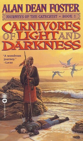 Carnivores of Light and Darkness by Alan Dean Foster