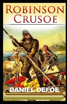 Robinson Crusoe Illustrated by Daniel Defoe