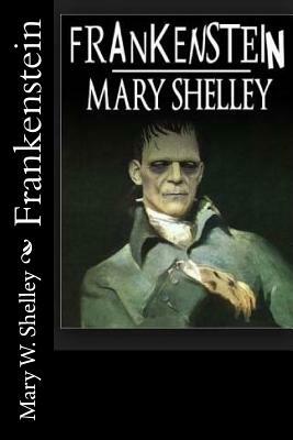 Frankenstein (Spanish Edition) by Mary Shelley