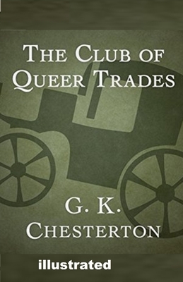 The Club of Queer Trades illustrated by G.K. Chesterton