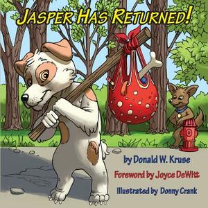 Jasper Has Returned! by Donald Kruse