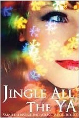 Jingle all the YA by Addison Moore, S.R. Johannes, RaShelle Workman, Chelsea M. Cameron, M. Leighton, Tiffany King, Jessica Sorensen, Samantha Young, Raine Thomas