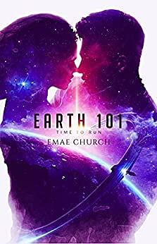 Earth 101 - Time To Run by Emae Church