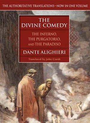 The Divine Comedy: The Inferno, The Purgatorio And The Paradiso by Dante Alighieri