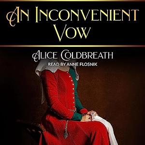 An Inconvenient Vow by Alice Coldbreath