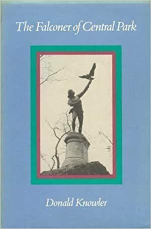 The Falconer of Central Park by Donald Knowler