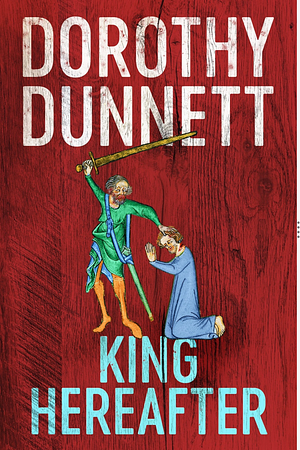 King Hereafter by Dorothy Dunnett