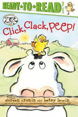 Click, Clack, Peep! by Doreen Cronin