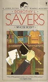 Whose Body?: A Lord Peter Wimsey Novel by Dorothy L. Sayers, Dorothy L. Sayers