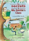 The Secrets of Ms. Snickle's Class by Laurie Miller Hornik, Debbie Tilley