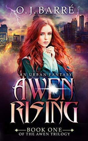 Awen Rising by O.J. Barré