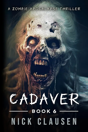 Cadaver 6 by Nick Clausen, Nick Clausen