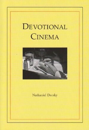 Devotional Cinema by Nathaniel Dorsky