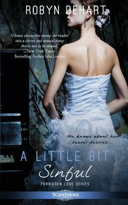 A Little Bit Sinful by Robyn DeHart