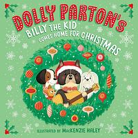 Dolly Parton's Billy the Kid Comes Home for Christmas by Erica S. Perl, Dolly Parton