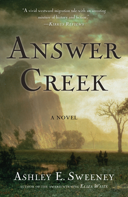 Answer Creek by Ashley E. Sweeney