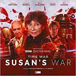Time War: Susan's War by Eddie Robson, Simon Guerrier, Lou Morgan, Alan Barnes