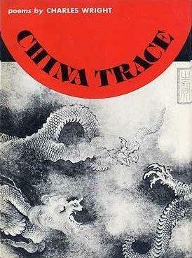 China Trace by Charles Wright