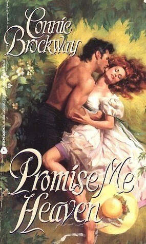 Promise Me Heaven by Connie Brockway