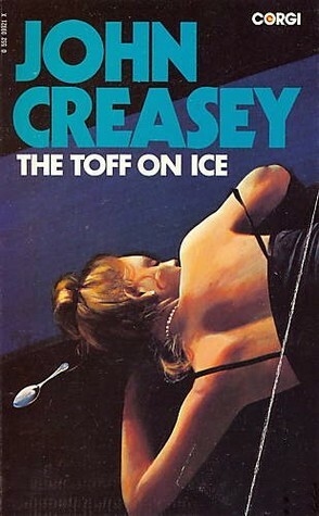 The Toff on Ice by John Creasey