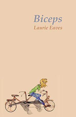 Biceps by Laurie Eaves