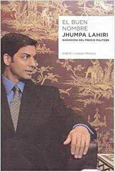 El buen nombre by Jhumpa Lahiri