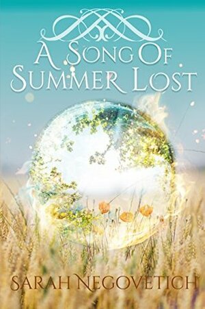 A Song of Summer Lost (The Magh Meall Chronicles Book 1) by Sarah Negovetich