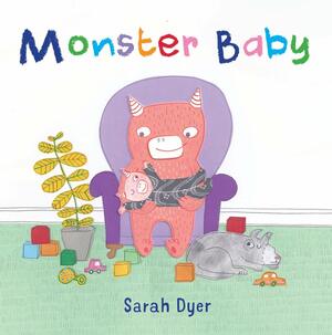 Monster Baby by Sarah Dyer