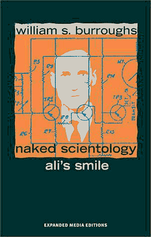 Ali's Smile, Naked Scientology by William S. Burroughs