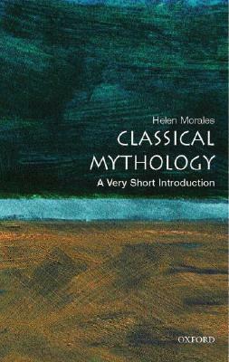 Classical Mythology by Helen Morales