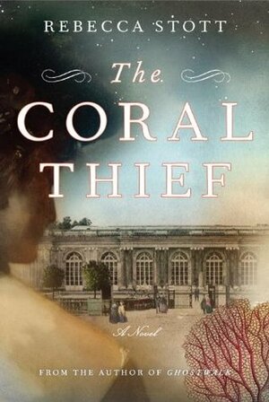 The Coral Thief by Rebecca Stott