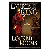 Locked Rooms: A novel of suspense featuring Mary Russell and Sherlock Holmes by Laurie R. King