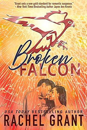 Broken Falcon by Rachel Grant, Rachel Grant