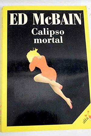 Calipso mortal by Ed McBain