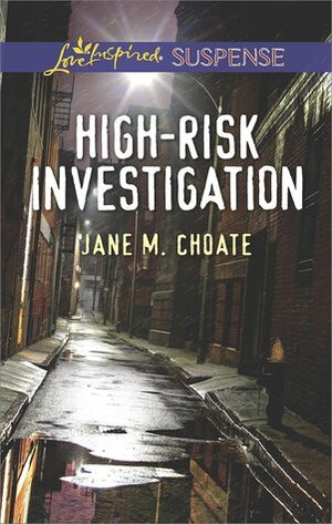 High-Risk Investigation by Jane M. Choate