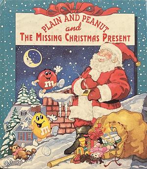 Plain and Peanut and the Missing Christmas Present by Cathy Marks