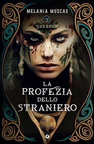 La profezia dello straniero: Sherden by Melania Muscas