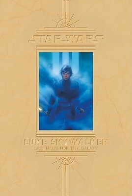 Star Wars: Luke SkywalkeróLast Hope for the Galaxy by Randy Stradley