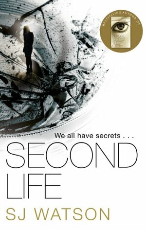 Second Life by S.J. Watson