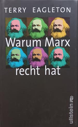 Warum Marx recht hat by Terry Eagleton