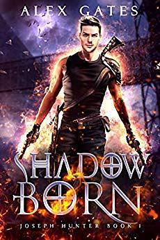 Shadow Born by Alex Gates