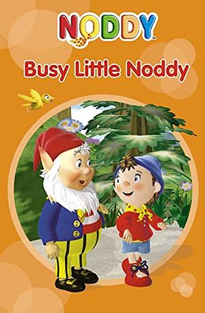 Busy Little Noddy by Enid Blyton