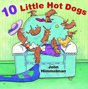 10 Little Hot Dogs by John Himmelman