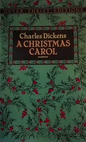 A Christmas Carol by Charles Dickens