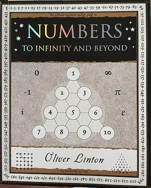 Numbers: To Infinity and Beyond by Oliver Linton