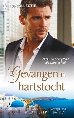 Gevangen in Hartstocht: Willoos in zijn armen; Verrassing met valentijn; Gevangen in verleiding by Anne McAllister, Miranda Lee, Jacqueline Baird