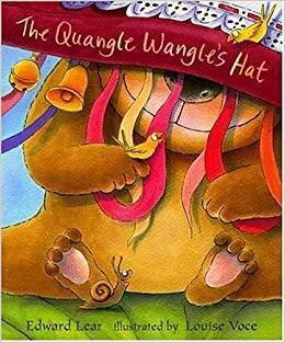 The Quangle Wangle's Hat by Edward Lear