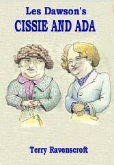 Les Dawson's Cissie and Ada by Terry Ravenscroft