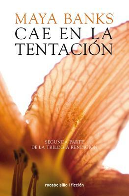 Cae En La Tentacion by Maya Banks