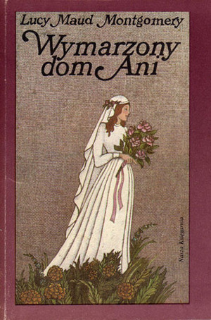 Wymarzony dom Ani by L.M. Montgomery